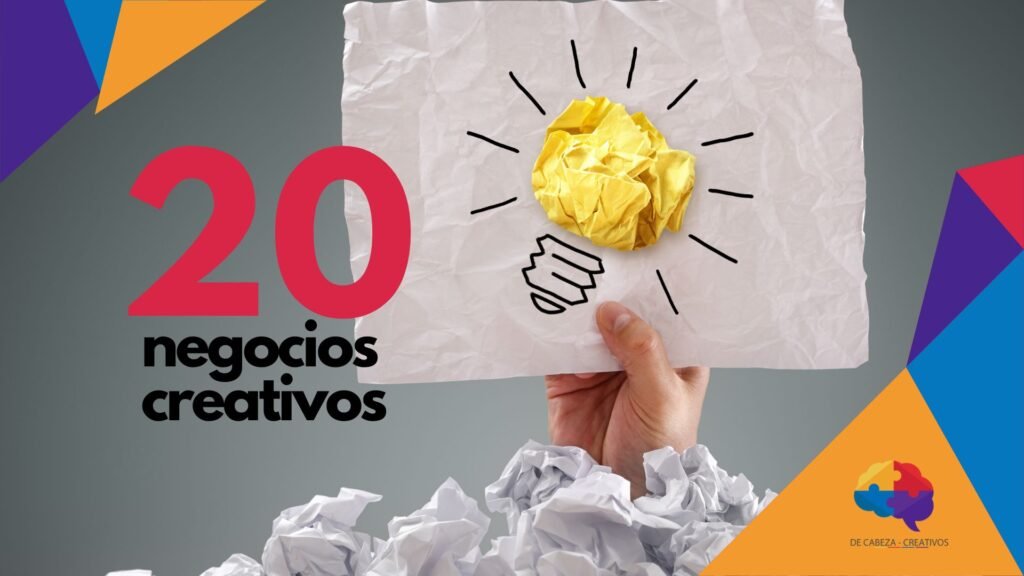 20 Ideas de Negocios Creativos MÁS RENTABLES para el Futuro