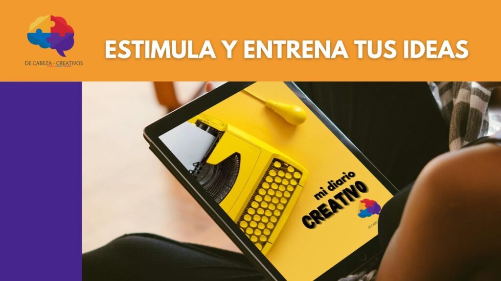 El Poder del Diario Creativo: la práctica que transforma ideas en innovación real en los negocios digitales