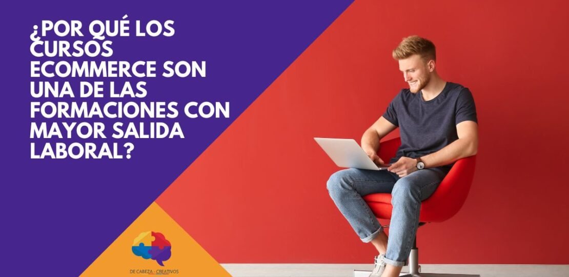 Cursos de Capacitación Online para Ecommerce Manager – DE CABEZA CREATIVOS