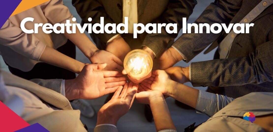 Innovación y Pensamiento Creativo para Negocios – Creatividad Aplicada al Desarrollo de Productos DE CABEZA CREATIVOS